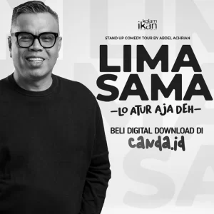 Lima Sama Standup Show by Abdel Achrian